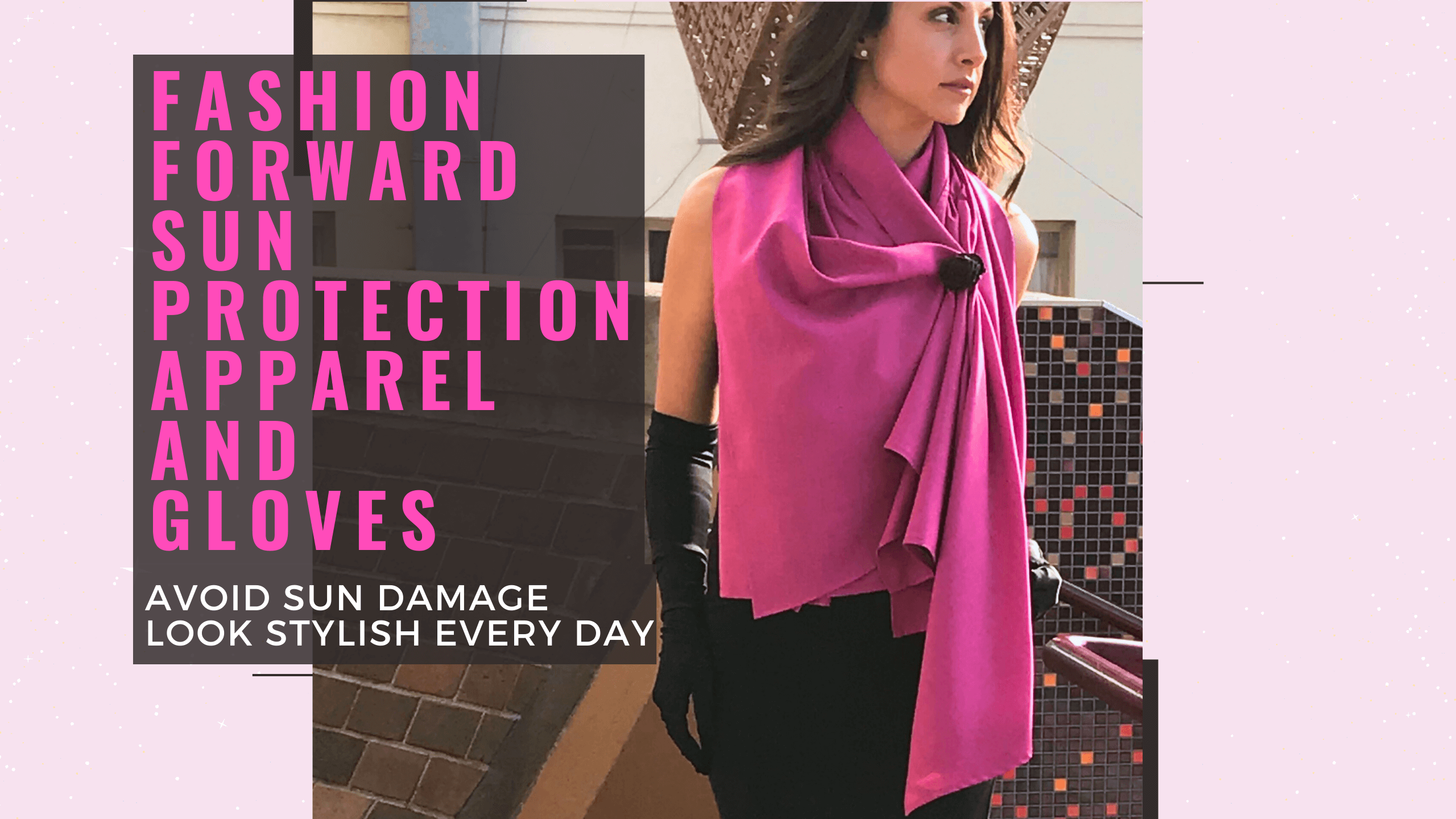 Fashion forward sun protection apparel and gloves to avoid sun damage and look stylish every day. Woman wearing pink sun protective cape, the Sol Escape with hand made Spirit Flower clip.