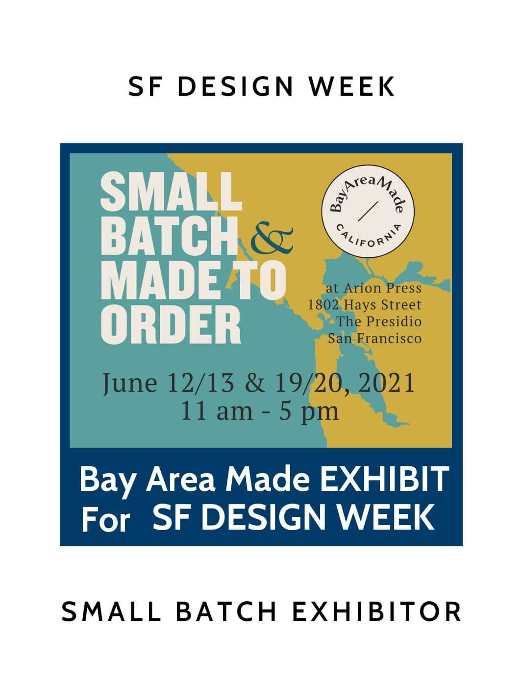 SF Design Week 2021 exhibitor — Small Batch & Made to Order